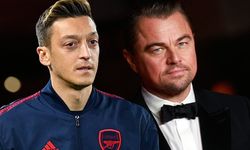 Mesut Özil'de Leonardo DiCaprio'ya: ‘25 yaşından büyük’