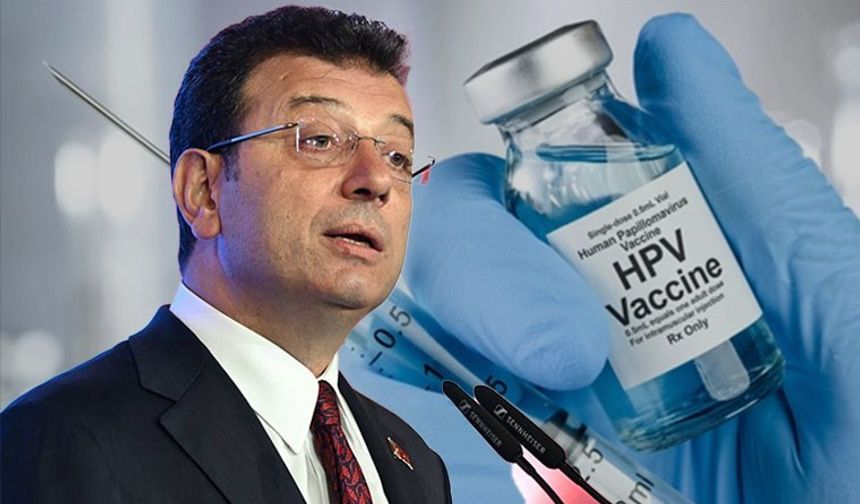 "İmamoğlu: Sözümüzü tutuyoruz HPV aşısına başlıyoruz"